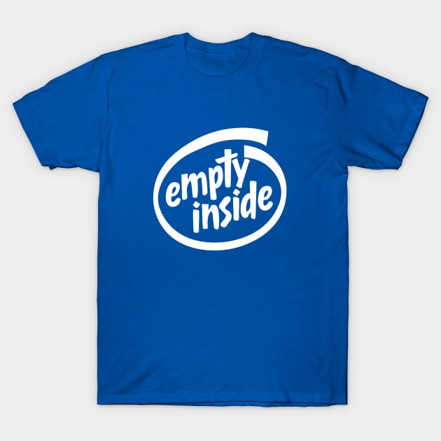 Intel Empty Inside T-Shirt by Evan Derian